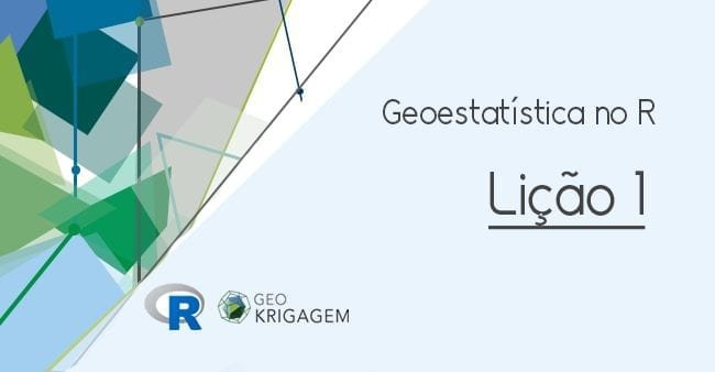 Geoestatística no R – Lição 1: Como instalar o R