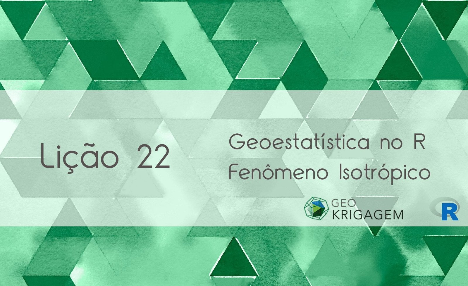 Geoestatística no R – Lição 22: Fenômeno Isotrópico