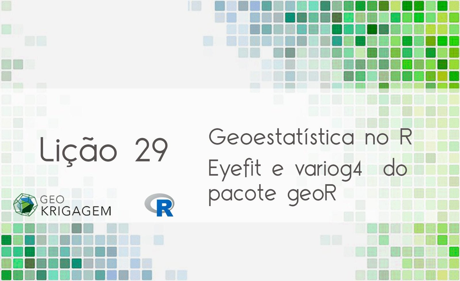Geoestatística no R – Lição 29: Eyefit e variog4 do pacote geoR