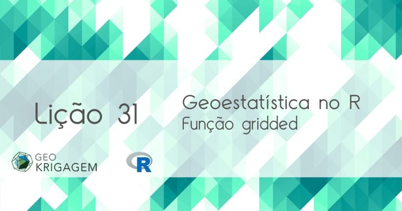 Como usar função gridded no R - Geoestatística no R