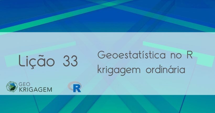 Tutorial: Como fazer krigagem ordinária no R