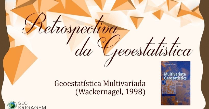 Geoestatística Multivariada - Retrospectiva da Geoestatistia, Geokrigagem