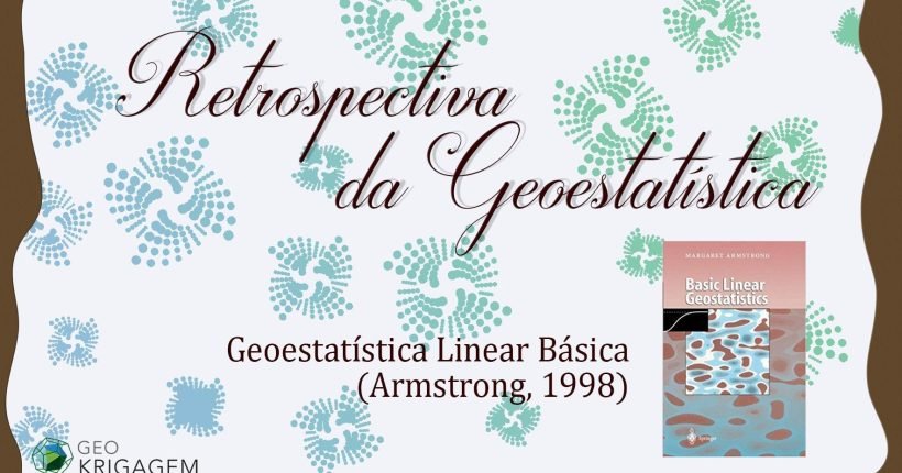 Basic Linear Geostatistics - Geoestatística linear básica - Margaret Armstrong, 1998