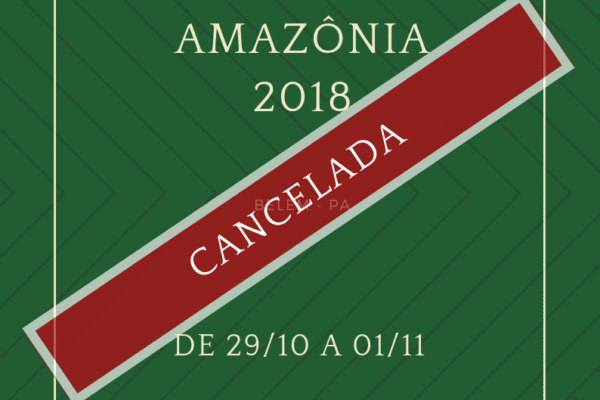 Exposibram amazônia 2018 cancelada