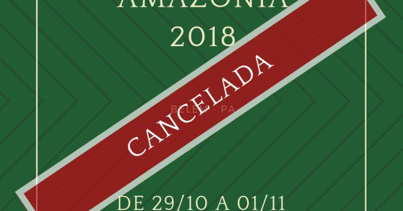 Exposibram amazônia 2018 cancelada