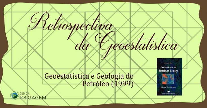 Capa da resenha do livro de Michael Hohn "Geoestatística e Geologia do Petróleo' (Geostatistics and Petroleum Geology), de 1999